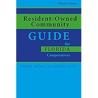 Resident-Owned Community Guide for Florida Cooperatives Resident-Owned Community Guide for Florida Cooperatives Paperback Kindle