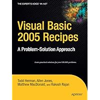 Visual Basic 2005 Recipes: A Problem-Solution Approach (Expert's Voice in .NET) Visual Basic 2005 Recipes: A Problem-Solution Approach (Expert's Voice in .NET) Paperback