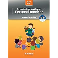 Prevención de riesgos laborales: Personal monitor (Spanish Edition)