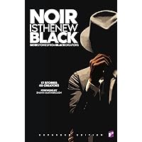 Noir is the New Black: Expanded Edition
