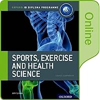 IB Sports, Exercise and Health Science Online Course Book (Oxford Ib Diploma Programme)