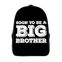Soon Be Big Brother 16 Inch Backpack Adjustable Strap Daypack Double Shoulder Backpack Business Laptop Backpack for Hiking Travel