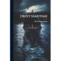 Droit Maritime (French Edition) Droit Maritime (French Edition) Paperback Hardcover