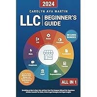 LLC Beginner's Guide [All-in-1]: Everything on How to Start, Run, and Grow Your First Company Without Prior Experience. Includes Essential Tax Hacks, Critical Legal Strategies, and Expert Insights LLC Beginner's Guide [All-in-1]: Everything on How to Start, Run, and Grow Your First Company Without Prior Experience. Includes Essential Tax Hacks, Critical Legal Strategies, and Expert Insights Paperback Kindle