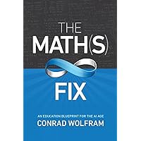 The Math(s) Fix: An Education Blueprint for the AI Age The Math(s) Fix: An Education Blueprint for the AI Age Paperback Audible Audiobook Kindle Hardcover