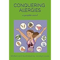 Conquering Allergies: a graphic novel Conquering Allergies: a graphic novel Paperback