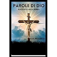 parole di Dio: Estate della Bibbia (Italian Edition) parole di Dio: Estate della Bibbia (Italian Edition) Paperback Kindle