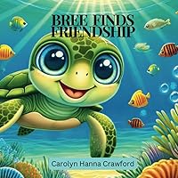 Bree Finds Friendship Bree Finds Friendship Paperback
