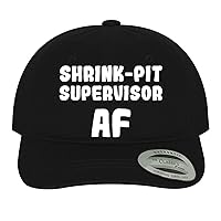 Shrink-Pit Supervisor AF - Soft Dad Hat Baseball Cap