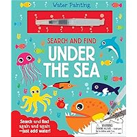 Search and Find Under the Sea (Water Painting Search and Find) Search and Find Under the Sea (Water Painting Search and Find) Board book Hardcover