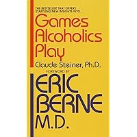 Games Alcoholics Play Games Alcoholics Play Mass Market Paperback Kindle Hardcover Paperback