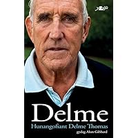 Delme - Hunangofiant Delme Thomas (Welsh Edition) Delme - Hunangofiant Delme Thomas (Welsh Edition) Kindle Paperback