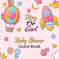 Boy Or Girl Baby Shower Guest Book: Pink Blue And Yellow With Rocket Air Balloon Baby Shower Guest Book With Advice for Parents + BONUS Gift Tracker Log + Keepsake Pages