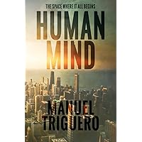 Human mind: The space where it all begins