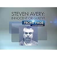 Steven Avery: Innocent or Guilty? - Season 1
