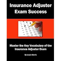Insurance Adjuster Exam Success Insurance Adjuster Exam Success Paperback