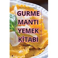 Gurme Manti Yemek Kİtabi (Turkish Edition)