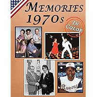 Memories: Memory Lane 1970s For Seniors with Dementia (USA Edition) [In Color, Large Print Picture Book] (Reminiscence Books) Memories: Memory Lane 1970s For Seniors with Dementia (USA Edition) [In Color, Large Print Picture Book] (Reminiscence Books) Paperback