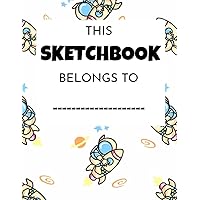 This Sketchbook Belongs To: 120 pages 8.5