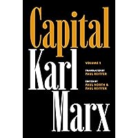Capital: Critique of Political Economy, Volume 1 Capital: Critique of Political Economy, Volume 1 Hardcover Kindle Paperback