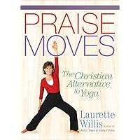 PraiseMoves: The Christian Alternative to Yoga PraiseMoves: The Christian Alternative to Yoga DVD