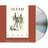 The Iliad: The Fitzgerald Translation The Iliad: The Fitzgerald Translation Audible Audiobook Paperback Audio CD