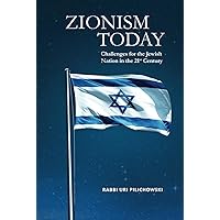 Zionism Today: Challenges for the Jewish Nation in the 21st Century