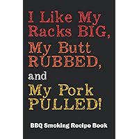 BBQ Smoking Recipe Book: A Pitmaster Logbook to Record Your Meat Smoking and Grill Recipes | 6 x 9 Blank Recipe Journal | 120 Pages