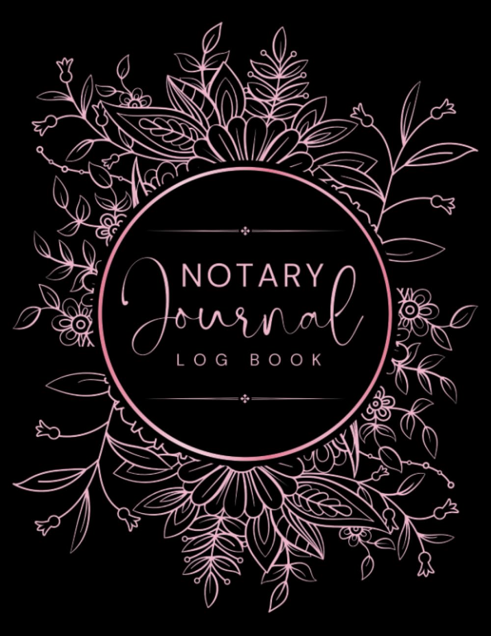 Notary Journal Log Book: Official Notary Log Book, Notary Public Record Book, With 230 Entries For Notarial Acts.