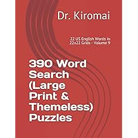 390 Word Search (Large Print & Themeless) Puzzles: 22 US English words in 22x22 grids - Volume 9