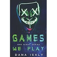 Games We Play (One Night Series)