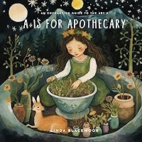 A is for Apothecary A is for Apothecary Paperback