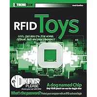 RFID Toys: Cool Projects for Home, Office and Entertainment (ExtremeTech) RFID Toys: Cool Projects for Home, Office and Entertainment (ExtremeTech) Paperback