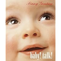 Baby! Talk! Baby! Talk! Board book Kindle Hardcover