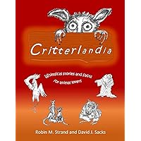 Critterlandia: Whimsical stories and facts for animal lovers
