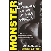 Monster: The Autobiography of an L.A. Gang Member Monster: The Autobiography of an L.A. Gang Member Paperback Kindle Library Binding