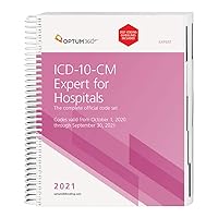 ICD-10-CM 2021 Expert for Hospitals with Guidelines - (Spiral) (ICD-10-CM Expert for Hospitals) ICD-10-CM 2021 Expert for Hospitals with Guidelines - (Spiral) (ICD-10-CM Expert for Hospitals) Spiral-bound