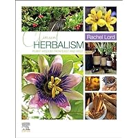 Clinical Herbalism: Plant Wisdom from East and West Clinical Herbalism: Plant Wisdom from East and West Paperback eTextbook