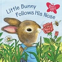 Little Bunny Follows His Nose (Scented Storybook) Little Bunny Follows His Nose (Scented Storybook) Hardcover Paperback Board book