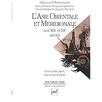 L'Asie orientale et méridionale aux XIXe et XXe siècles (French Edition) L'Asie orientale et méridionale aux XIXe et XXe siècles (French Edition) Kindle Paperback