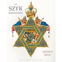 The Szyk Haggadah: The Story of the Exodus from Egypt and A Guide to the Seder The Szyk Haggadah: The Story of the Exodus from Egypt and A Guide to the Seder Paperback Kindle Hardcover