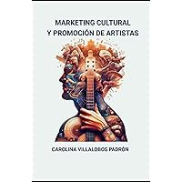 MARKETING CULTURAL Y PROMOCION DE ARTISTAS (Spanish Edition)