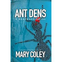 Ant Dens: A Suspense Novel Ant Dens: A Suspense Novel Kindle Paperback