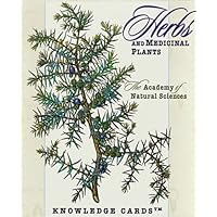 Herbs and Medicinal Plants: The Academy of Natural Sciences Knowledge Cards Herbs and Medicinal Plants: The Academy of Natural Sciences Knowledge Cards Cards
