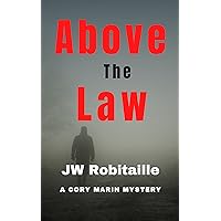 Above the Law (Cory Marin Book 6) Above the Law (Cory Marin Book 6) Kindle Paperback