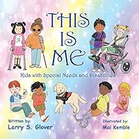 This is Me (Kids With Special Needs And Disabilities) This is Me (Kids With Special Needs And Disabilities) Paperback Kindle