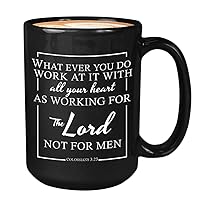 Religious Coffee Mug - Whatever You Do Work At It With All Your Heart - Bible Verse Religion Praying Church Christian Colossians 3:23