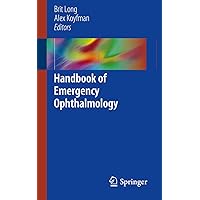 Handbook of Emergency Ophthalmology Handbook of Emergency Ophthalmology Kindle Paperback