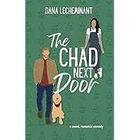 The Chad Next Door (Love in Sun City) The Chad Next Door (Love in Sun City) Kindle Paperback