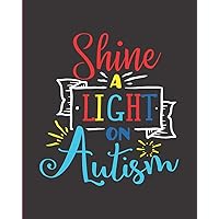 Shine a Light on Autism: 24 Week Tracker for Goals, Progress, Activities, and Appointments, 150 Pages (8